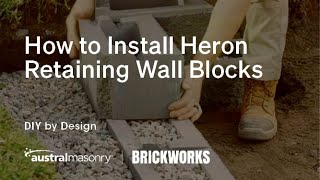 How to Install Heron Retaining Walls  DIY by Design [upl. by Leugimsiul]