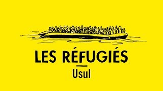 Comprendre les réfugiés avec Usul [upl. by Anin]