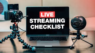 The Ultimate Live Streaming Equipment Checklist [upl. by Aylward]