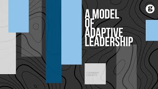 A Model of Adaptive Leadership [upl. by Ayotnahs943]