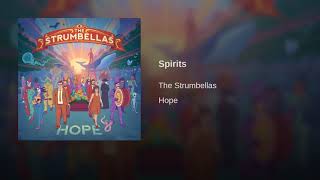 Spirits The Strumbellas [upl. by Ardme]