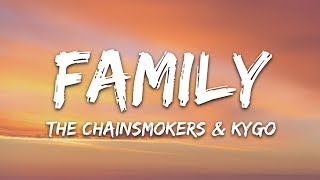 The Chainsmokers amp Kygo  Family Lyrics [upl. by Curzon970]