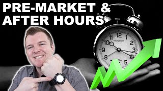 How to Trade PreMarket amp After Hours  Extended Hours Trading Explained [upl. by Eyssej]