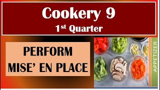 TLE COOKERY 9 QTR 1 Lesson 2 LO 12 APPETIZER Perform Mise En Place [upl. by Matthiew]