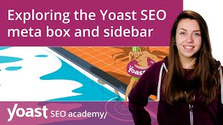 Exploring the Yoast SEO meta box and sidebar  Yoast SEO for WordPress [upl. by Areic]