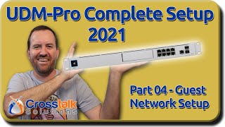 04  UniFi Network Guest Network  UDMPro Complete Setup 2021 [upl. by Ennayhs446]