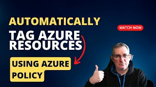 Automatically Tag Azure Resources using Azure Policy [upl. by Tuchman]