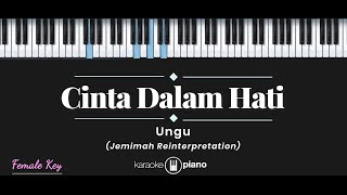 Cinta Dalam Hati  Jemimah Reinterpretation KARAOKE PIANO  FEMALE KEY [upl. by Irod]