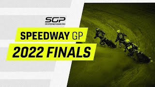 2022 Finals  FIM Speedway Grand Prix [upl. by Thurlow]