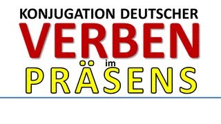 Deutsch Konjugation der Verben im Präsensconjugation of German verbs in present tense [upl. by Stander]