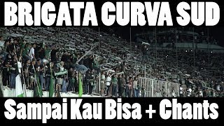 BRIGATA CURVA SUD  SAMPAI KAU BISA lyrics  MINDBLOWING post game chant  ULTRAS SLEMAN [upl. by Annayram]