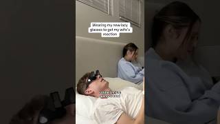 Wifes Reaction To Hilarious Lazy Glasses Is PRICELESS [upl. by Onimod621]