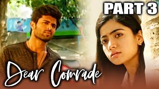 Dear Comrade  Hindi Dubbed Full Movie in Parts  PARTS 10 OF 15  Vijay Devarakonda Rashmika [upl. by Annawad539]