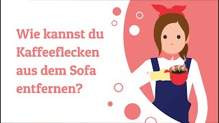 Kaffeeflecken aus dem Sofa entfernen [upl. by Yngad]