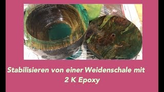 Stabilisieren mit Epoxidharz  Hochwasserschale Epoxy [upl. by Ninahs188]