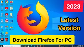 How to Download And Install Mozilla Firefox For PC  Download Firefox For Windows 1011 Updated [upl. by Tacye]