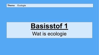 VMBO HAVO 2  Ecologie  Basisstof 1 Wat is ecologie [upl. by Sihon581]