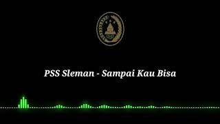 Sampai Kau Bisa  PSS Sleman [upl. by Thad696]