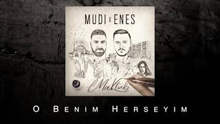 MUDI x Enes  O Benim Herseyim Audio [upl. by Annalee]