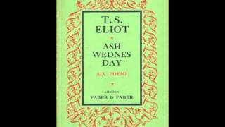 T S Eliot reading Ash Wednesday [upl. by Nitsirt]