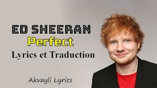 Ed Sheeran  Perfect  Lyrics amp Traduction [upl. by Narmi]