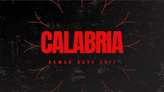 CALABRIA Roman Rave Edit [upl. by Bradly256]