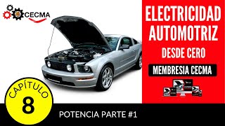 🔥🚘Electricidad Automotriz desde cero  Capitulo 8  Potencia Parte 1 [upl. by Hutchins]