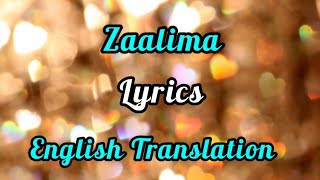 Zaalima Lyrics English Translation  Arijit Singh Harshdeep Kaur  Jam B [upl. by Leumhs]