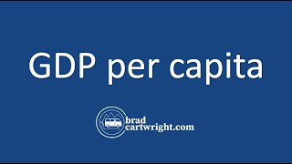 What is GDP Per Capita  Explained  Gross Domestic Product  IB Macroeconomics [upl. by Ykcin]