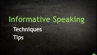 Informative Speaking Techniques amp Tips [upl. by Jane26]