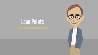 Loan Points The Mortgage Professor 8 [upl. by Aelgna]