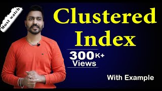 Lec98 Clustered Index in Database with Example [upl. by Crow]