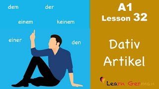 Learn German  Artikel im Dativ  Dative Case  German for beginners  A1  Lesson 32 [upl. by Mari]