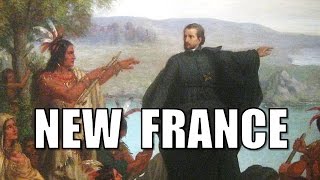 French Colonization of North America New France Colonial America APUSH TomRichey [upl. by Nolahs]