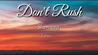 Shenseea Dont Rush lyrics [upl. by Ruprecht]