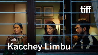 KACCHEY LIMBU Trailer  TIFF 2022 [upl. by Kassandra]