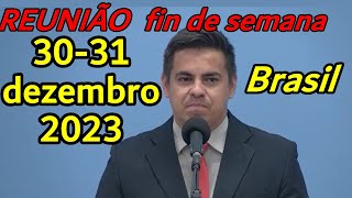 Reunião de fim de semana 30–31 de dezembro 2023 PORTUGUES BRASIL [upl. by Irok315]