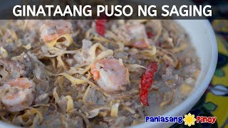 Ginataang Puso ng Saging  Panlasang Pinoy [upl. by Ocinemod210]