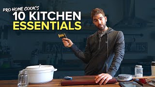 The Pro Home Cooks 10 ESSENTIAL KITCHEN TOOLS [upl. by Nirat]