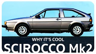 Why The Mk2 Volkswagen Scirocco Is Cool [upl. by Enneiviv]