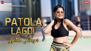 Patola Lagdi ft Jyotica Tangri  Kaptan Laadi amp RDK  Zee Music Originals [upl. by Altaf]