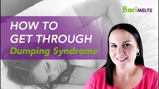 HOW TO GET THROUGH DUMPING SYNDROME [upl. by Franky994]