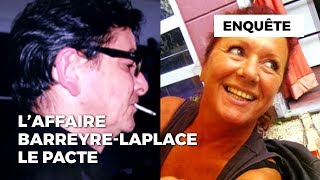 Laffaire BarreyreLaplace  le pacte [upl. by Naashar]