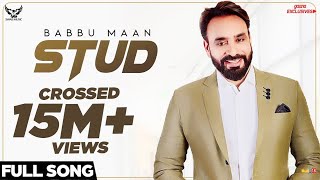 Babbu Maan  Stud Full Song  Ik C Pagal  New Punjabi Songs 2018 [upl. by Millian]