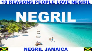 10 REASONS WHY PEOPLE LOVE NEGRIL JAMAICA [upl. by Teddie785]