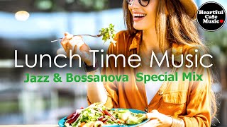 Lunch Time music Jazz amp BossaNova Special Mix【For Work  Study】Restaurants BGM Lounge music [upl. by Concoff]