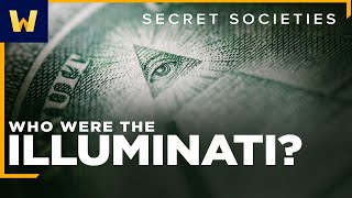 Theyre Watching You  The History of the Illuminati [upl. by Elwaine]