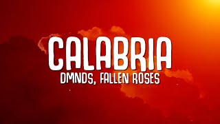 DMNDS Fallen Roses  Calabria Lyrics [upl. by Rodrique713]