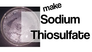 Sodium Thiosulfate Synthesis Na2S2O3 [upl. by Adnirol88]