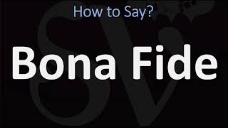 How to Pronounce Bona Fide CORRECTLY [upl. by Bear]